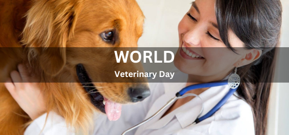 World Veterinary Day [विश्व पशु चिकित्सा दिवस]